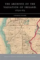 Arhivele de evaluare a Irlandei, 1830-65 - The Archives of the Valuation of Ireland, 1830-65