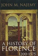 O istorie a Florenței, 1200 - 1575 - A History of Florence, 1200 - 1575