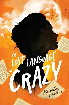 Limbajul pierdut al nebuniei - The Lost Language of Crazy