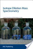 Spectrometrie de masă cu diluție izotopică: Rsc - Isotope Dilution Mass Spectrometry: Rsc
