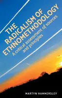 Radicalismul etnometodologiei: O evaluare a surselor și principiilor - The radicalism of ethnomethodology: An assessment of sources and principles