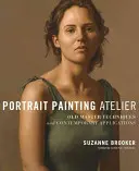 Atelier de pictură de portret: Tehnici ale vechilor maeștri și aplicații contemporane - Portrait Painting Atelier: Old Master Techniques and Contemporary Applications