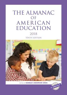 Almanahul educației americane 2018 - The Almanac of American Education 2018
