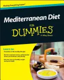 Dieta mediteraneană pentru manechine - Mediterranean Diet for Dummies