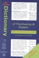 Dicționarul oficial de achiziții și aprovizionare - Terminologie pentru cumpărători și furnizori - Official Dictionary of Purchasing and Supply - Terminology for Buyers and Suppliers