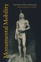 Mobilitate monumentală: Munca de memorie a lui Massasoit - Monumental Mobility: The Memory Work of Massasoit