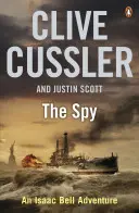 Spion - Isaac Bell #3 - Spy - Isaac Bell #3
