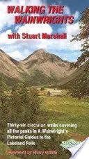 Mersul pe jos pe Wainwrights - Cu Stuart Marshall - Walking the Wainwrights - With Stuart Marshall