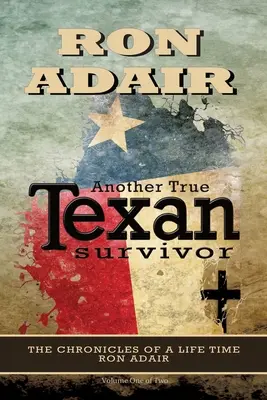 Un alt supraviețuitor texan adevărat - Another True Texan Survivor