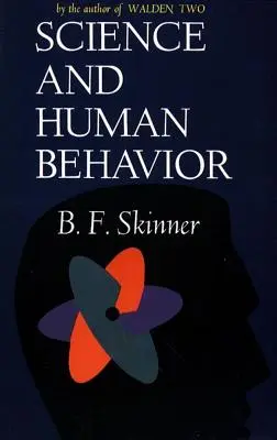 Știința și comportamentul uman - Science and Human Behavior