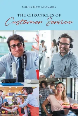 Cronicile serviciilor pentru clienți: The Chronicles of Customer Service - The Chronicles of Customer Service