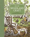 Meșteșuguri din pădure - Woodland Craft