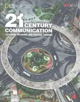 21st Century Communication 4: Listening, Speaking and Critical Thinking (Comunicare în secolul XXI 4: Ascultare, vorbire și gândire critică) - 21st Century Communication 4: Listening, Speaking and Critical Thinking