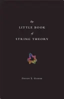 Mica carte a teoriei corzilor - The Little Book of String Theory