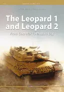 Leopard 1 și Leopard 2: De la Războiul Rece la zilele noastre - The Leopard 1 and Leopard 2: From Cold War to Modern Day