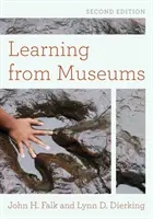Învățarea din muzee, ediția a doua - Learning from Museums, Second Edition