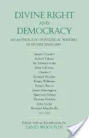 Divine Right and Democracy - An Anthology of Political Writing in Stuart England