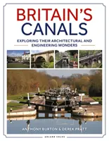 Canalele Marii Britanii: Explorarea minunilor lor arhitecturale și inginerești - Britain's Canals: Exploring Their Architectural and Engineering Wonders