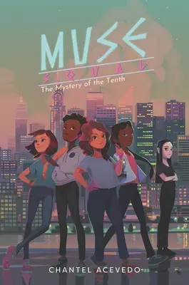 Muse Squad: Misterul celui de-al zecelea - Muse Squad: The Mystery of the Tenth