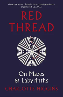 Red Thread - Despre labirinturi și labirinturi (Red Thread - On Mazes and Labyrinths) - Red Thread - On Mazes and Labyrinths