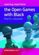 Repertoriu de deschidere: Jocuri deschise cu negrul - Opening Repertoire: Open Games with Black