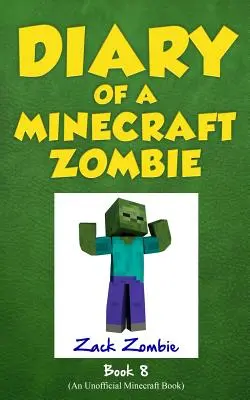 Jurnalul unui zombi Minecraft Cartea 8: Înapoi la școală de speriat - Diary of a Minecraft Zombie Book 8: Back to Scare School