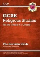 Gradul 9-1 GCSE Studii religioase: Ghid de revizuire cu ediție online - Grade 9-1 GCSE Religious Studies: Revision Guide with Online Edition