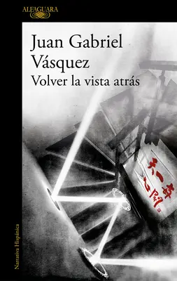 Volver La Vista Atrs / Privește înapoi - Volver La Vista Atrs / Look Back