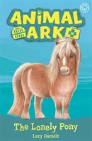 Animal Ark, New 8: Poneiul singuratic - Cartea 8 - Animal Ark, New 8: The Lonely Pony - Book 8
