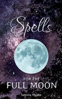Magickal Living Series Volumul unu - Magickal Living Series Volume One