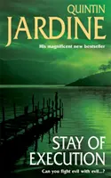 Stay of Execution (Bob Skinner series, Book 14) - Răul pândește paginile acestui captivant thriller polițist din Edinburgh - Stay of Execution (Bob Skinner series, Book 14) - Evil stalks the pages of this gripping Edinburgh crime thriller