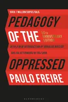 Pedagogia celor oprimați: Ediția a 50-a aniversară - Pedagogy of the Oppressed: 50th Anniversary Edition