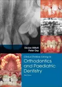 Rezolvarea problemelor clinice în stomatologie: Ortodonție și stomatologie pediatrică - Clinical Problem Solving in Dentistry: Orthodontics and Paediatric Dentistry