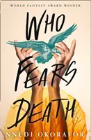 Cine se teme de moarte - Who Fears Death