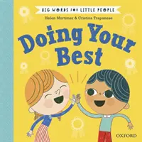 Cuvinte mari pentru oameni mici A da tot ce ai mai bun - Big Words for Little People Doing Your Best