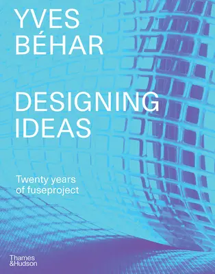 Yves Bhar: Proiectarea ideilor - Yves Bhar: Designing Ideas