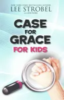Argumente în favoarea harului pentru copii - Case for Grace for Kids