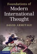 Fundamentele gândirii internaționale moderne - Foundations of Modern International Thought