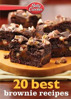 Betty Crocker 20 cele mai bune rețete de brownie - Betty Crocker 20 Best Brownie Recipes