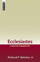 Eclesiastul: Un Comentariu Mentor - Ecclesiastes: A Mentor Commentary
