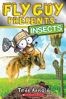 Fly Guy Presents: Insecte (Scholastic Reader, Level 2) - Fly Guy Presents: Insects (Scholastic Reader, Level 2)