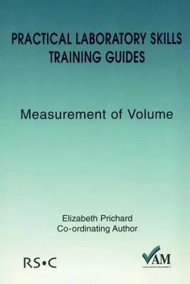 Ghiduri de formare a abilităților practice de laborator: Măsurarea volumului - Practical Laboratory Skills Training Guides: Measurement of Volume