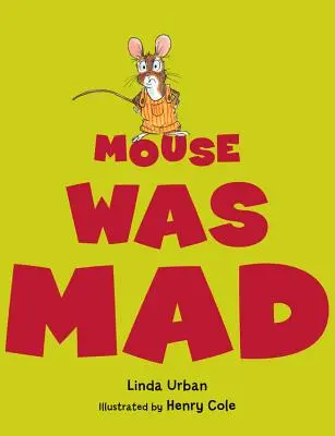 Șoarecele era nebun - Mouse Was Mad