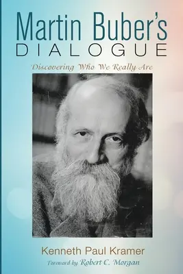 Dialogul lui Martin Buber: Descoperirea a ceea ce suntem cu adevărat - Martin Buber's Dialogue: Discovering Who We Really Are