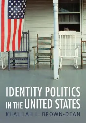 Politica identității în Statele Unite - Identity Politics in the United States