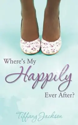 Unde este fericirea mea pentru totdeauna? - Where's My Happily Ever After?