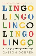 Lingo - Ghidul european al unui observator al limbilor străine - Lingo - A Language Spotter's Guide to Europe