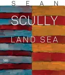 Sean Scully: Land Sea: Land Sea