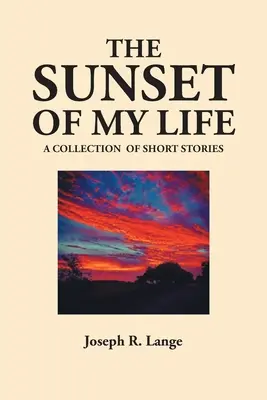 Apusul vieții mele - The Sunset of My Life