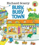 Orașul ocupat, ocupat al lui Richard Scarry - Richard Scarry's Busy, Busy Town